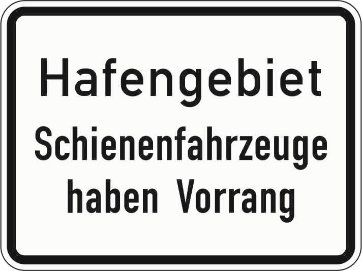 Verkehrszeichen: Hafengebiet Schienenfahrzeuge haben Vorrang (zu Z 201)