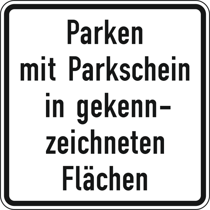Verkehrszeichen: Parken mit Parkschein in gekennzeichneten Flächen